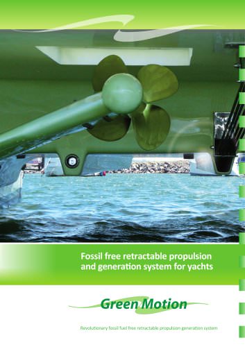 GREEN MOTION fossil free retractable propulsion and generation for yachts