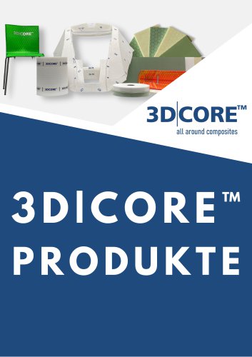 3D|CORE™ Produkte